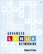 Advanced Linux Networking di Roderick W. Smith edito da Pearson Education (us)