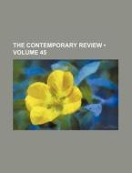 The Contemporary Review (volume 45) di Books Group edito da General Books Llc