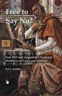 Free To Say No di Eric L. Jenkins edito da James Clarke & Co Ltd