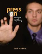 Press On - Principles of Interaction Programming di Harold Thimbleby edito da MIT Press