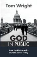 God in Public di Tom Wright edito da SPCK Publishing