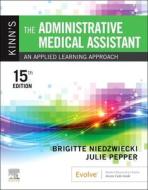 Kinn's The Administrative Medical Assistant di Brigitte Niedzwiecki, Julie Pepper edito da Elsevier - Health Sciences Division