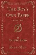The Boy's Own Paper, Vol. 10: October 1, 1887 (Classic Reprint) di Unknown Author edito da Forgotten Books