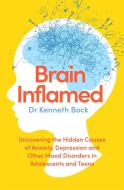 Brain Inflamed di Dr Kenneth Bock edito da Little, Brown Book Group
