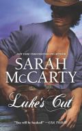 Luke's Cut: A Romance Novel di Sarah Mccarty edito da HARLEQUIN SALES CORP