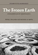 The Frozen Earth di Peter J. Williams, Michael W. Smith edito da Cambridge University Press