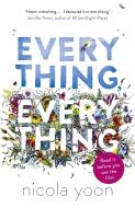 Everything, Everything di Nicola Yoon edito da Random House Children's