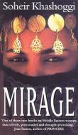 Mirage di Soheir Khashoggi edito da Transworld Publishers Ltd