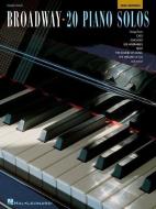 Broadway: 20 Piano Solos edito da Hal Leonard Publishing Corporation