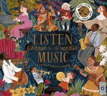 LISTEN TO THE MUSIC di MARY RICHARDS edito da QUARTO PUBLISHING GROUP