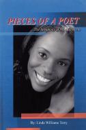 Pieces of a Poet: The Symphony of an Adolescent di Linda Williams Terry edito da AUTHORHOUSE