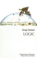 Logic di Greg Restall edito da MCGILL QUEENS UNIV PR