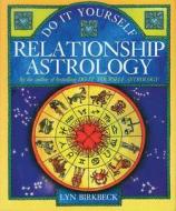 Do It Yourself Relationship Astrology di Lyn Birkbeck edito da Castle Books