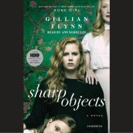 Sharp Objects di Gillian Flynn edito da Random House Audio Publishing Group