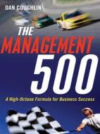 The Management 500 di Dan Coughlin edito da Amacom