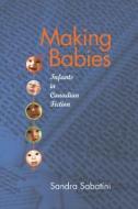 Making Babies di Sandra Sabatini edito da Wilfrid Laurier University Press