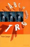 ABC of Reading Trg di Peter Jaeger edito da TALONBOOKS