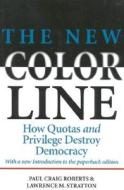 The New Color Line di Paul Craig Roberts, Lawrence M. Stratton edito da Regnery Publishing Inc