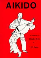 Aikido - An Introduction To Tomiki Style di M. J. Clapton edito da Paul H Crompton