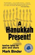 A Hanukkah Present di Mark Binder edito da Light Publications