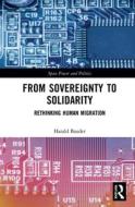 From Sovereignty To Solidarity di Harald Bauder edito da Taylor & Francis Ltd