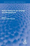 Action Research For Change And Development edito da Taylor & Francis Ltd