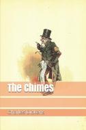 The Chimes di Charles Dickens edito da INDEPENDENTLY PUBLISHED