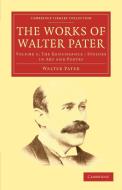 The Works of Walter Pater di Walter Pater edito da Cambridge University Press
