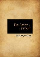 De Saint -simon di Anonymous edito da Bibliolife