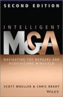 Intelligent M & A di Scott Moeller, Chris Brady edito da John Wiley & Sons Inc