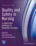 Quality And Safety In Nursing di G Sherwood edito da John Wiley And Sons Ltd