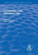 Civil Society in the Information Age di Peter I. Hajnal edito da Taylor & Francis Ltd