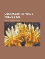 Obstacles To Peace Pt. 523 di Unknown Author edito da Rarebooksclub.com