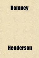 Romney di Henderson edito da General Books