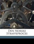 Den Norske Straffeproces edito da Nabu Press