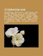 Yu Kandragon Age: Chu N Shuo De Yong Zh di L. I. Yu N. Wikipedia edito da Books LLC, Wiki Series