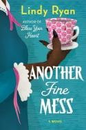 Another Fine Mess di Lindy Ryan edito da St. Martins Press-3PL