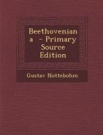Beethoveniana di Gustav Nottebohm edito da Nabu Press