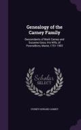 Genealogy Of The Carney Family di Sydney Howard Carney edito da Palala Press