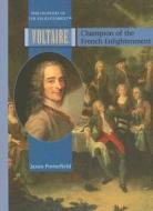 Voltaire: Champion of the French Enlightenment di Jason Porterfield edito da Rosen Central