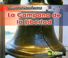 La Campana de la Libertad = The Liberty Bell di Nancy Harris edito da Heinemann Educational Books