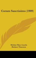 Coram Sanctisimo (1909) di Mother Mary Loyola edito da Kessinger Publishing