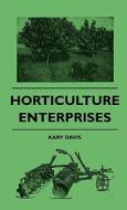 Horticulture Enterprises di Kary Davis edito da Barlow Press