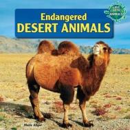 Endangered Desert Animals di Marie Allgor edito da PowerKids Press