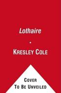 Lothaire di Kresley Cole edito da Simon + Schuster Inc.