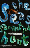 The Seas di Samantha Hunt edito da Little, Brown Book Group