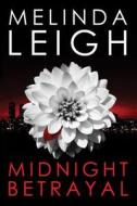 Midnight Betrayal di Melinda Leigh edito da Amazon Publishing