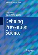 Defining Prevention Science edito da Springer US