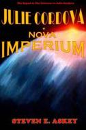 Julie Cordova: Nova Imperium di Steven E. Askey edito da Createspace