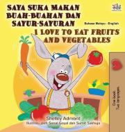 I Love to Eat Fruits and Vegetables (Malay English Bilingual Book) di Shelley Admont, Kidkiddos Books edito da KidKiddos Books Ltd.